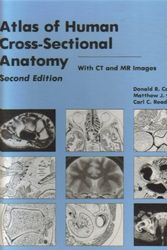 Cover Art for 9780471591658, Atlas of Human Cross-sectional Anatomy by Cahill, Donald R., Orland, Matthew J., Miller, Gary M.