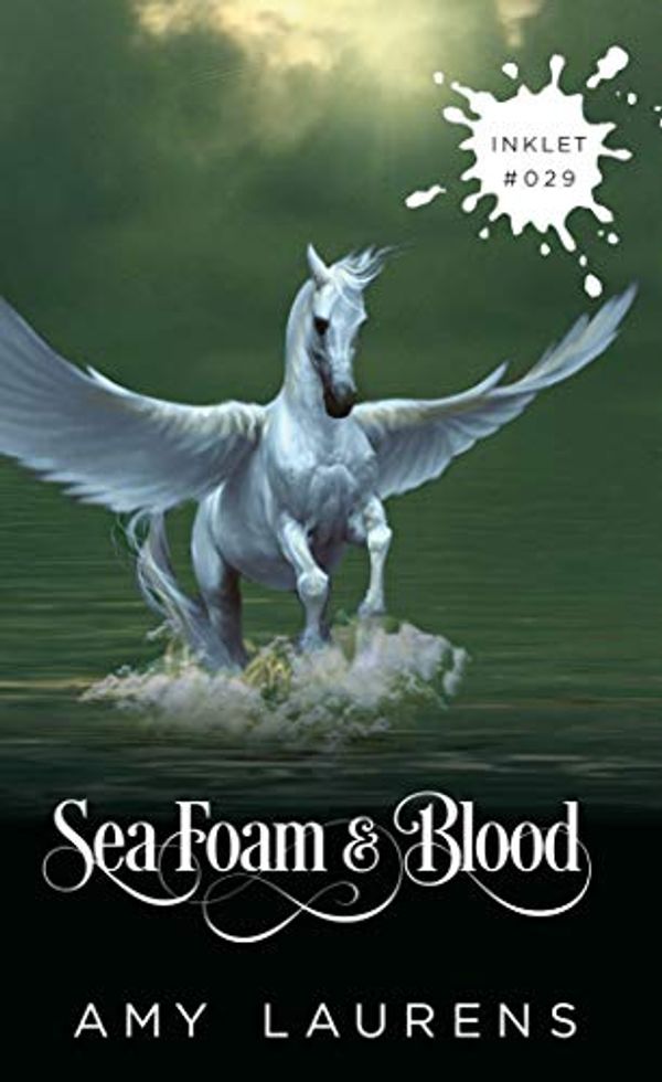 Cover Art for B0874Q7L67, Sea Foam And Blood (Inklet Book 29) by Amy Laurens