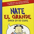 Cover Art for 9780606356503, Nate El Grande: Unico En Su Clase (Big Nate: In a Class by Himself) by Lincoln Peirce