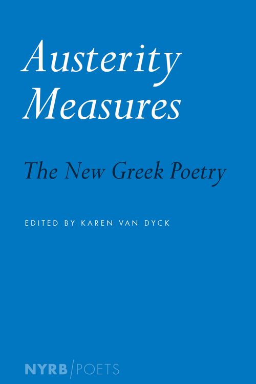 Cover Art for 9781681371146, Austerity Measures: The New Greek Poetry by Karen Van Dyck