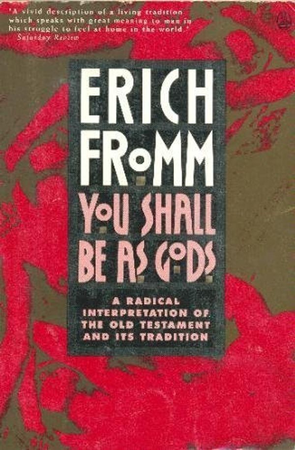Cover Art for 9780805016055, You Shall be as Gods by Erich Fromm