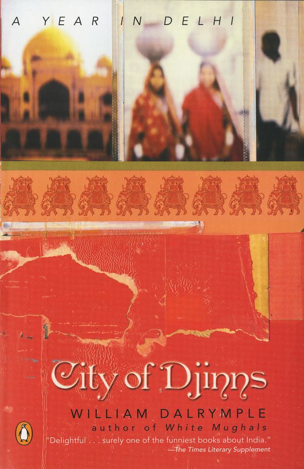 Cover Art for 9780142001004, City of Djinns by William Dalrymple