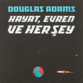 Cover Art for 9786051715100, Hayat, Evren ve Her Şey by Douglas Adams