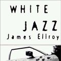 Cover Art for 9780736623230, White Jazz by James Ellroy