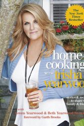 Cover Art for 9780804139427, Home Cooking with Trisha Yearwood: Stories & Recipes to Share with Family & Friends by Trisha Yearwood, Gwen Yearwood, Beth Yearwood Bernard