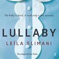 Cover Art for 9780571342464, Lullaby by Leila Slimani