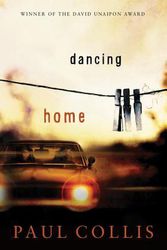 Cover Art for 9780702259753, Dancing Home by Paul Collis