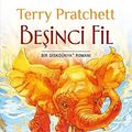 Cover Art for 9786052349854, Beşinci Fil: Bir Diskdünya Romanı by Terry Pratchett