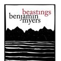 Cover Art for 8601406105027, Beastings by Benjamin Myers