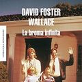 Cover Art for 9788439702368, Broma Infinita, La by David Foster Wallace