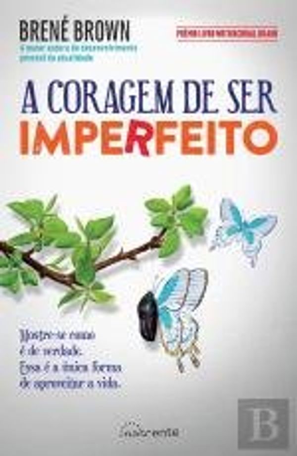 Cover Art for 9789896683443, A Coragem de Ser Imperfeito (Portuguese Edition) by Brené Brown