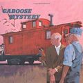 Cover Art for 9780329069582, The Boxcar Children Caboose Mystery #11 by Gertrude Chandler Warner