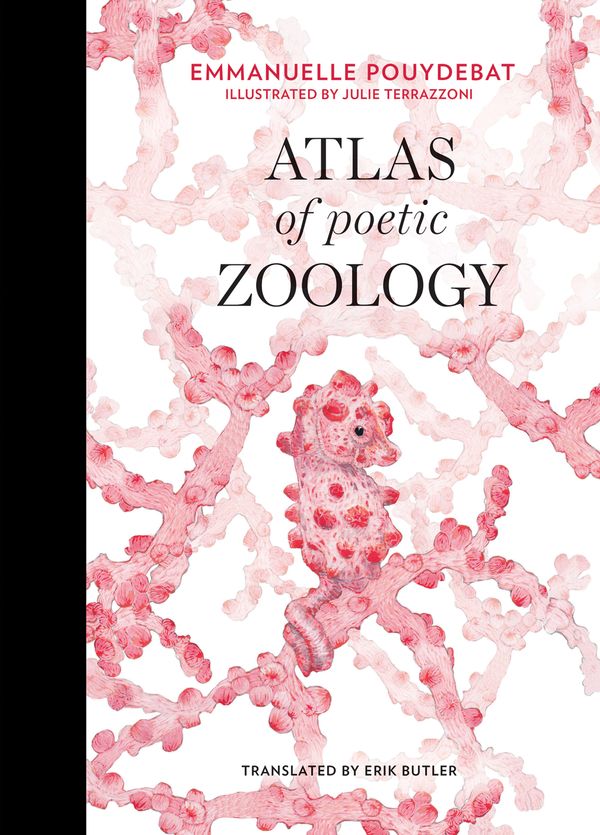 Cover Art for 9780262039970, Atlas of Poetic Zoology by Emmanuelle Pouydebat