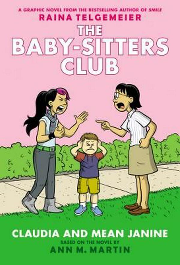 Cover Art for 9780545886239, Claudia and Mean JanineFull Color Edition (the Baby-Sitters Graphix #4... by Ann M. Martin