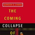 Cover Art for 9781407071428, The Coming Collapse Of China by Gordon G. Chang