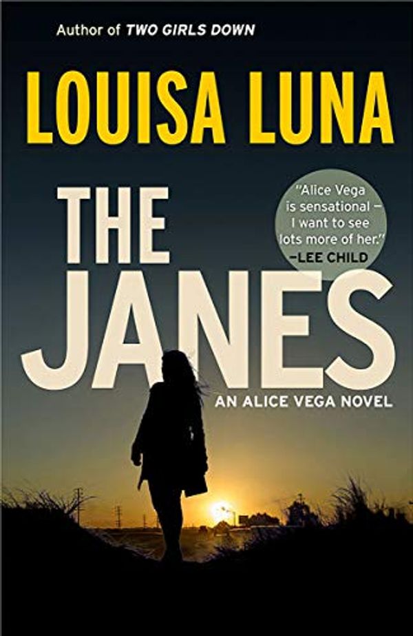 Cover Art for B07QVH1328, The Janes: An Alice Vega Novel by Louisa Luna