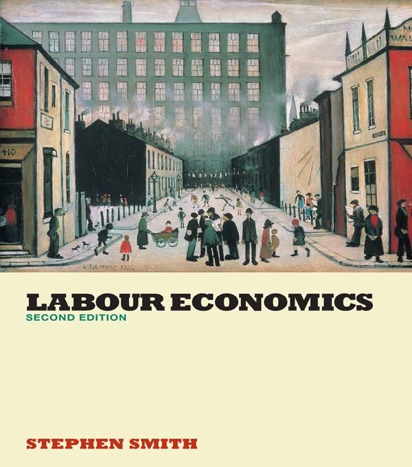 Cover Art for 9781134511242, Labour Economics by Stephen W. Smith
