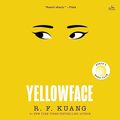 Cover Art for B0BCDD8BYC, Yellowface by R. F. Kuang