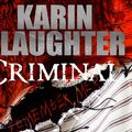 Cover Art for 9781846573316, Criminal by Karin Slaughter