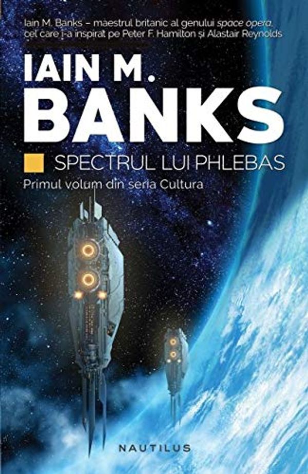 Cover Art for 9786067585230, Spectrul lui Phlebas (Romanian Edition) by Iain M. Banks