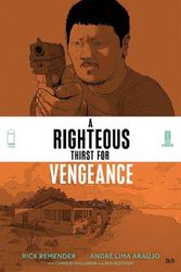 Cover Art for 9781534323216, A Righteous Thirst For Vengeance, Volume 2 (Righteous Thirst for Vengeance, 2) by Rick Remender