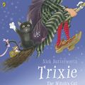 Cover Art for 9780141326801, Trixie by Nick Butterworth