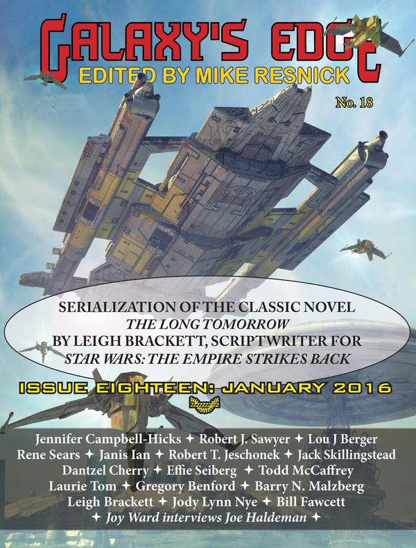 Cover Art for 9781612422961, Galaxy's Edge Magazine: Issue 18, January 2016 - Featuring Leigh Bracket (scriptwriter for Star Wars: The Empire Strikes Back) by Robert J. Sawyer