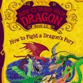 Cover Art for 9780316299190, How to Train Your Dragon: How to Fight a Dragon's Fury by Cressida Cowell