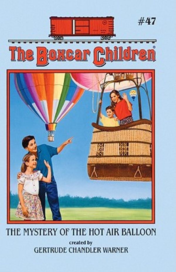 Cover Art for 9780785776048, The Mystery of the Hot Air Balloon by Gertrude Chandler Warner