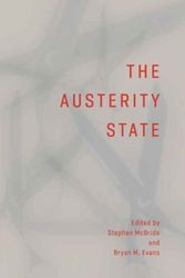 Cover Art for 9781487521950, The Austerity State by Bryan Evans