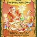 Cover Art for 9780689857577, The Dragon of Doom by Bruce Coville