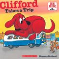 Cover Art for 9780545047104, Clifford Takes a Trip by Norman Bridwell