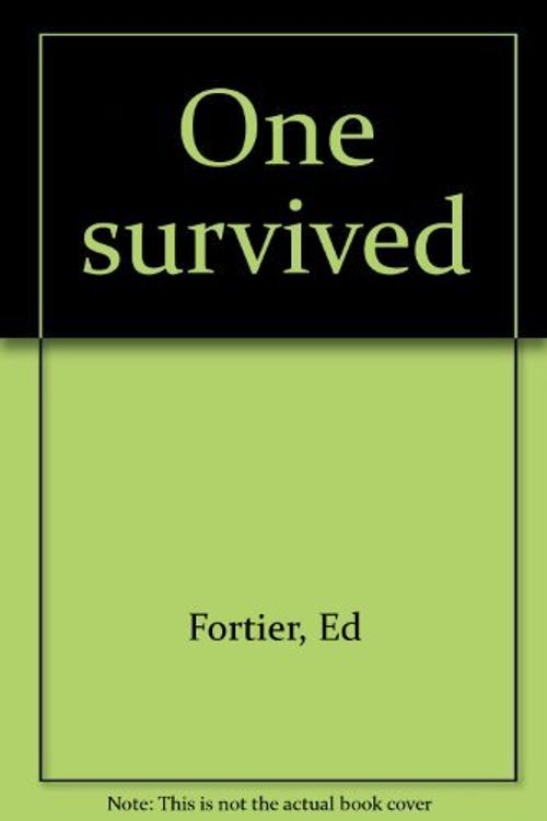 Cover Art for 9780882401188, One Survived by Ed Fortier