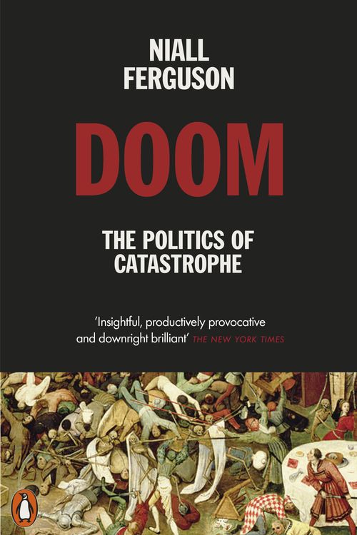Cover Art for 9780141995557, Doom: The Politics of Catastrophe by Niall Ferguson
