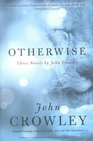 Cover Art for 9780060937928, Otherwise by John Crowley