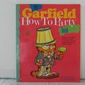Cover Art for 9780345357243, Garfield How To Party Book by Jim Davis