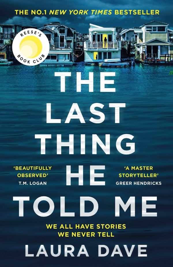 Cover Art for 9781788168595, The Last Thing He Told Me by Laura Dave