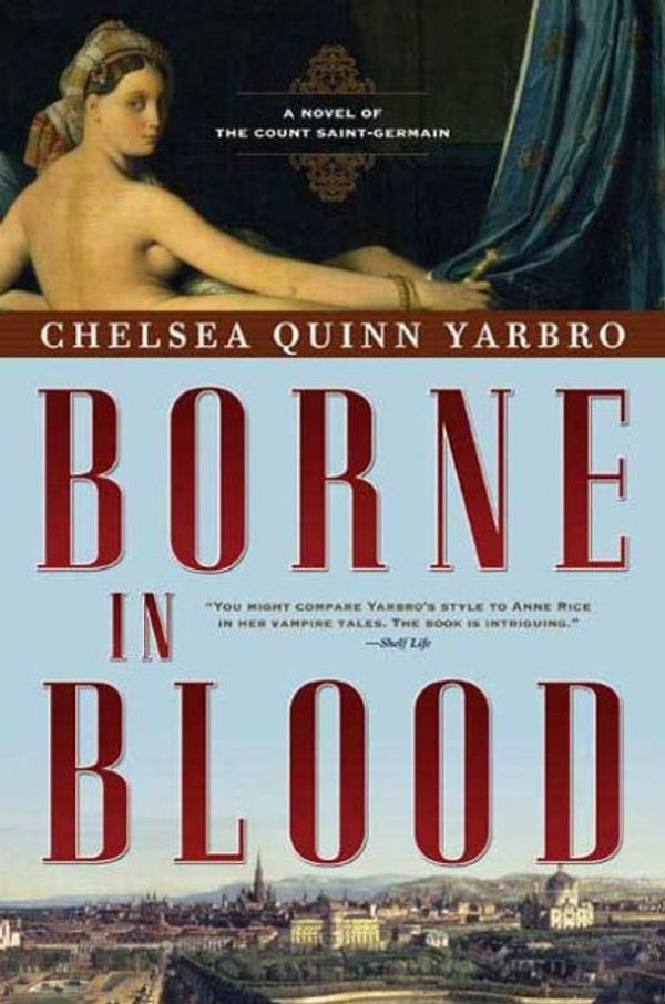 Cover Art for 9781429996730, Borne in Blood by Chelsea Quinn Yarbro