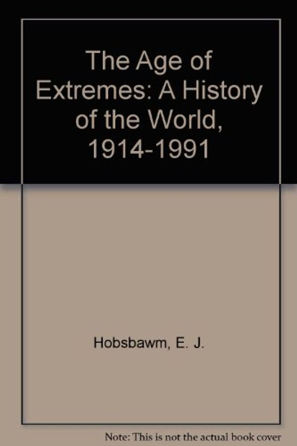 Cover Art for 9780844671215, The Age of Extremes by Hobsbawm, E. J.
