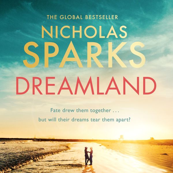 Cover Art for 9781405552585, Dreamland by Nicholas Sparks