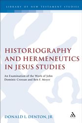Cover Art for 9780567082039, Historiography and Hermeneutics in Jesus Studies by Donald L. Denton