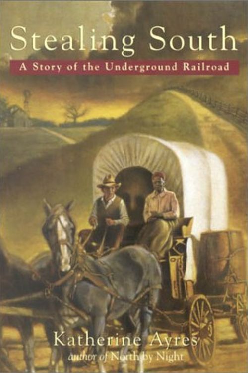 Cover Art for 9780440418016, Stealing South: A Story of the Underground Railroad by Katherine Ayres