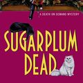 Cover Art for 9780061870750, Sugarplum Dead by Carolyn Hart