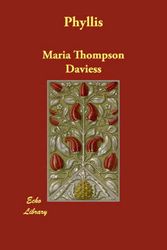 Cover Art for 9781406818505, Phyllis by Maria Thompson Daviess