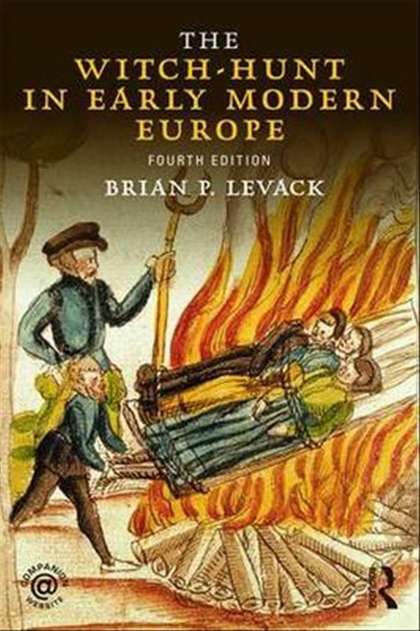 Cover Art for 9781138808102, The Witch-Hunt in Early Modern Europe by Brian Levack