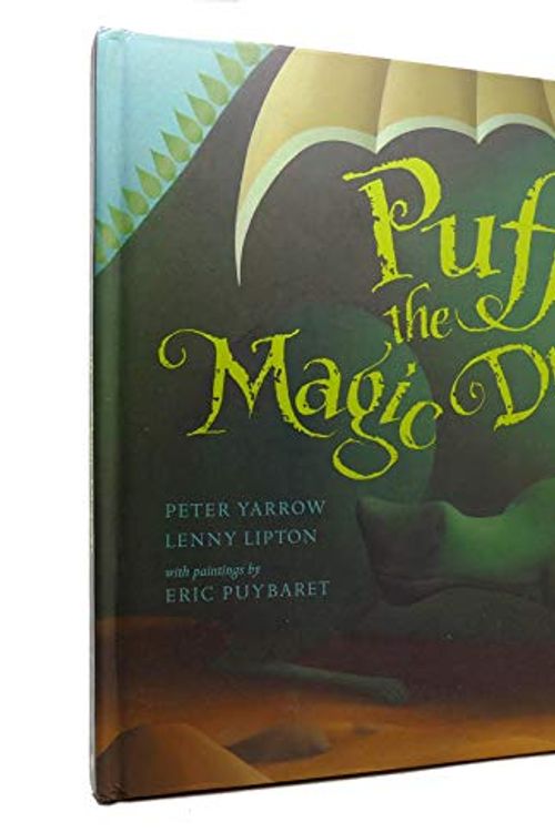 Cover Art for 9781402752193, Puff, the Magic Dragon by Yarrow Peter/ Lipton Lenny/ Puybaret Eri