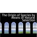 Cover Art for 9780559545207, The Origin of Species by Means of Natural Selection by Charles Darwin