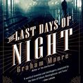 Cover Art for B01A4AXM3W, The Last Days of Night: A Novel by Graham Moore