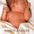 Cover Art for 9781770075443, Baby Love by Robin Barker