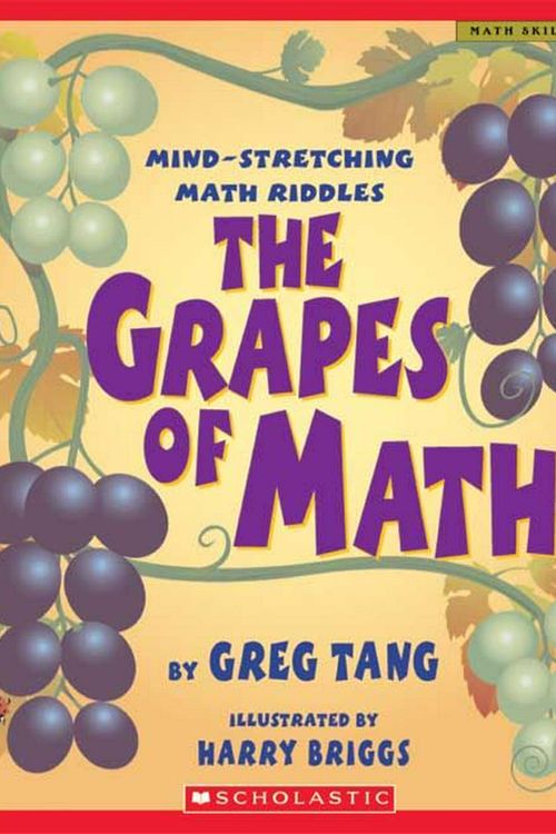 Cover Art for 9780439598408, The Grapes of Math by Greg Tang